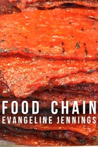 Food Chain by Evangeline Jennings